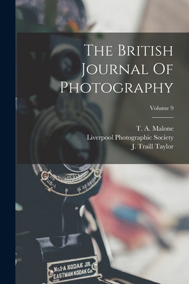 The British Journal Of Photography; Volume 9 1018708308 Book Cover