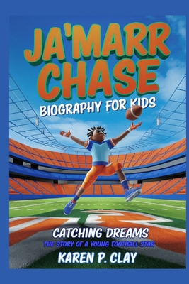 Ja'marr Chase Biography for Kids: Catching Drea...            Book Cover