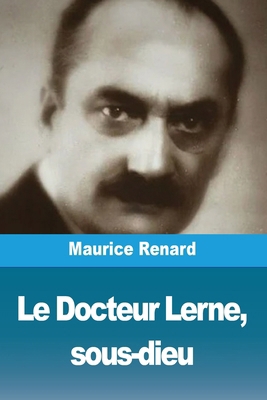 Le Docteur Lerne, sous-dieu [French] 3988817414 Book Cover