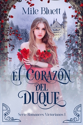 El corazón del duque [Spanish] B0988QHH4T Book Cover