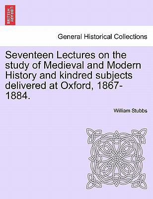 Seventeen Lectures on the Study of Medieval and... 1241427941 Book Cover