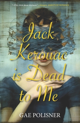 Jack Kerouac is Dead to Me B0CXM1YQPW Book Cover