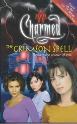 The Crimson Spell : Beware the Colour of Evil 0743409272 Book Cover