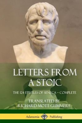 Letters from a Stoic: The 124 Epistles of Senec... 1387939580 Book Cover