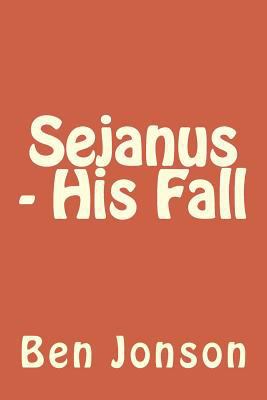 Sejanus - His Fall 1984038400 Book Cover