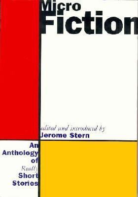 Micro Fiction: An Anthology of Really Short Sto... 0393039684 Book Cover