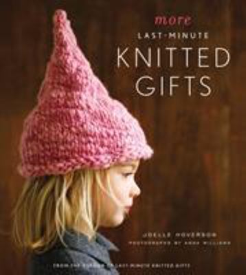 More Last-Minute Knitted Gifts (Last Minute Gifts) 1584798602 Book Cover