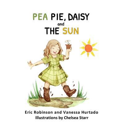 Pea Pie, Daisy, and the Sun 1979777780 Book Cover