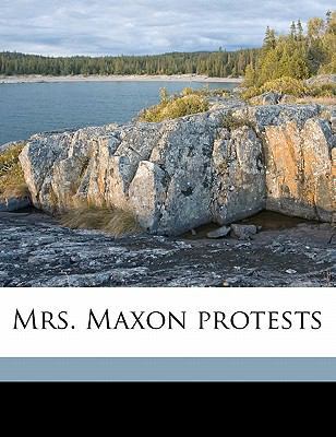 Mrs. Maxon Protests 1177228572 Book Cover