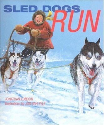 Sled Dogs Run 0802789587 Book Cover