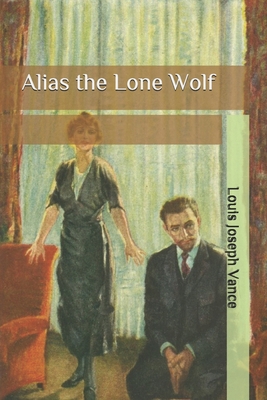 Alias the Lone Wolf B086PNZGXC Book Cover