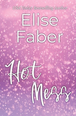 Hot Mess 1946140821 Book Cover