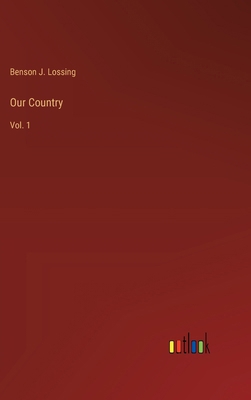 Our Country: Vol. 1 3385238358 Book Cover