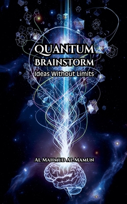 Quantum Brainstorm B0FZF5CNY4 Book Cover