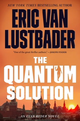 The Quantum Solution: An Evan Ryder Novel 1250839130 Book Cover