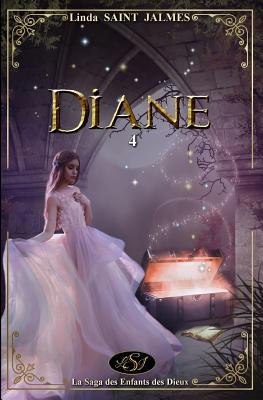 La Saga Des Enfants Des Dieux: 4 - Diane [French] 1090776314 Book Cover