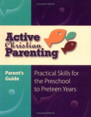 Active Christian Parenting Parents Guide 0806603860 Book Cover