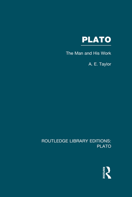 Plato: The Man and His Work (Rle: Plato) 041562780X Book Cover