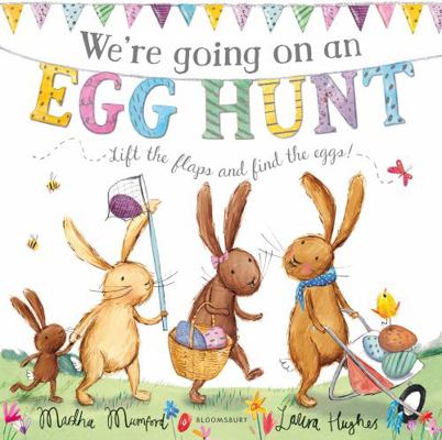 We're Going on an Egg Hunt: Board Book: The Bun... 1408889749 Book Cover