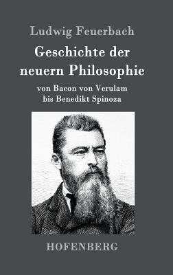 Geschichte der neuern Philosophie: von Bacon vo... [German] 3861994798 Book Cover