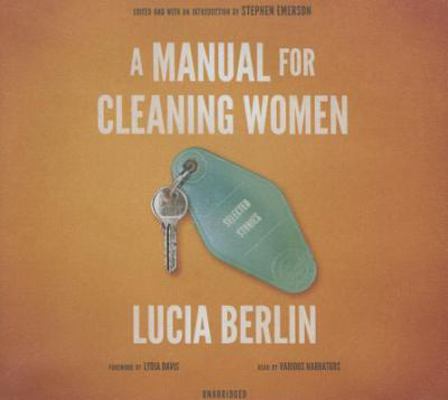 A Manual for Cleaning Women Lib/E: Selected Sto... 1504676513 Book Cover