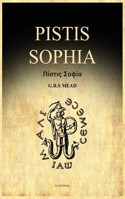 Pistis Sophia: A Gnostic Gospel (Easy to Read L... [Large Print] B08YDCSKHM Book Cover