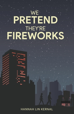 We Pretend They're Fireworks 164137330X Book Cover
