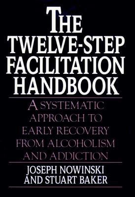 The Twelve-Step Facilitation Handbook: A System... 0787940496 Book Cover