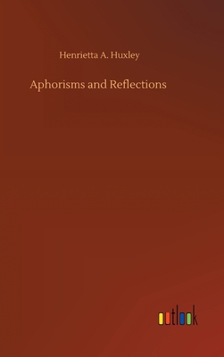 Aphorisms and Reflections 3752384948 Book Cover