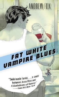 Fat White Vampire Blues 0345456971 Book Cover