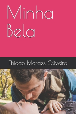 Minha Bela [Portuguese] B086PH39B3 Book Cover