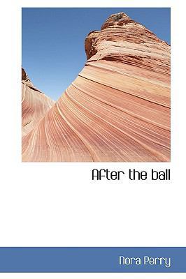 After the Ball 1110640129 Book Cover