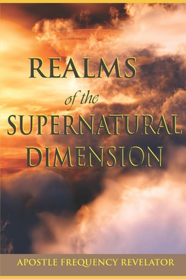 Realms Of The Supernatural Dimension 1521758506 Book Cover