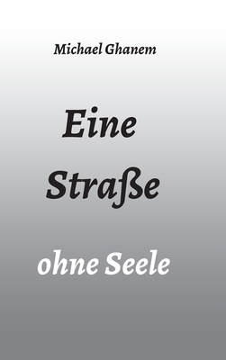 Eine Straße ohne Seele [German] 3347037049 Book Cover