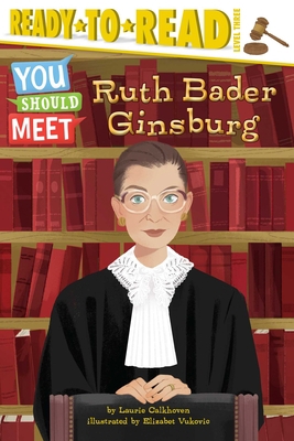 Ruth Bader Ginsburg: Ready-To-Read Level 3 1534448586 Book Cover