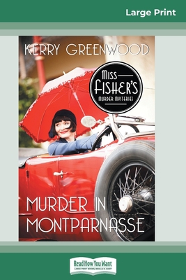Murder in Montparnasse: A Phyrne Fisher Mystery... [Large Print] 0369325494 Book Cover