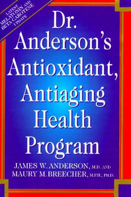 Dr. Anderson's Antioxidant, Antiaging Health Program