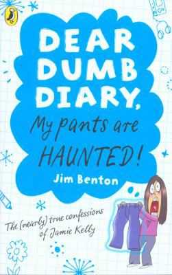 My Pants Are Haunted. Jim Benton 0141335807 Book Cover