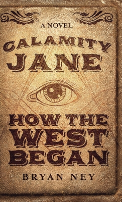Calamity Jane: When The West Began B08P18345J Book Cover