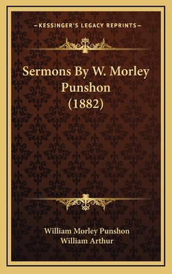 Sermons By W. Morley Punshon (1882) 1165860260 Book Cover