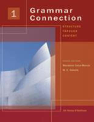 Grammar Connection 1: Structure Through Content 1413008305 Book Cover