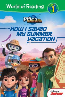 Miles from Tomorrowland: How I Saved My Summer ... 1532141920 Book Cover