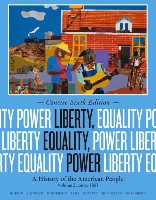 Liberty, Equality, Power: A History of the Amer... 1133947743 Book Cover