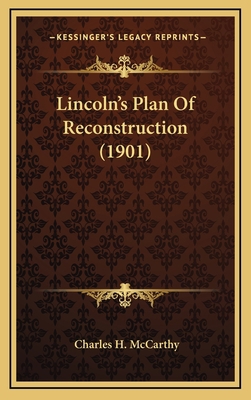 Lincoln's Plan of Reconstruction (1901) 1164454528 Book Cover