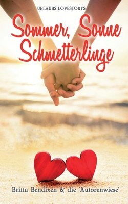 Sommer, Sonne, Schmetterlinge: Urlaubs-Lovestorys [German] 3755783215 Book Cover