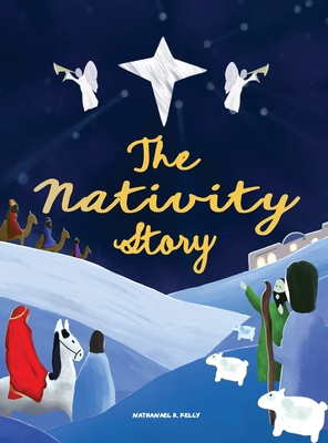 The Nativity Story: A story to read. A Nativity... B0G6R4PNJQ Book Cover