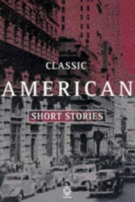 Classic American Short Stories 0192826859 Book Cover