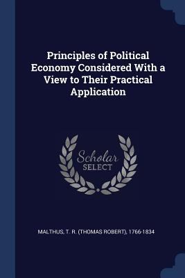 Principles of Political Economy Considered With... 1377050416 Book Cover