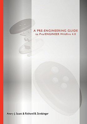 A Pre-Engineering Guide to Pro/Engineer Wildfir... 0978879392 Book Cover