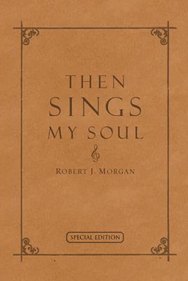 Then Sings My Soul: 150 Of the World's Greatest... 140417446X Book Cover